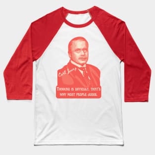 Carl Jung Portrait and Quote Baseball T-Shirt